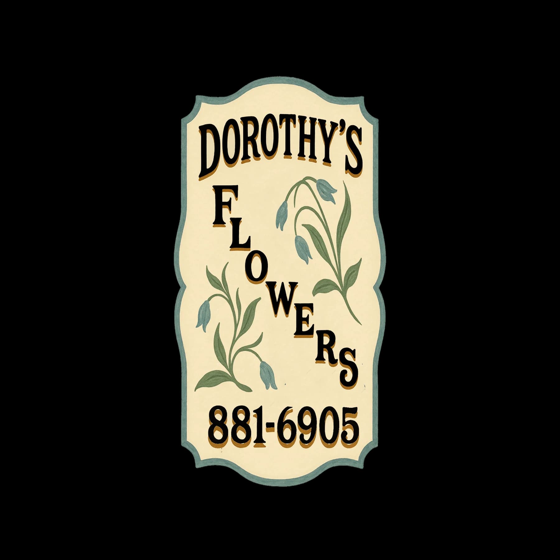 The original hand-painted Dorothy's Flower Shop sign
